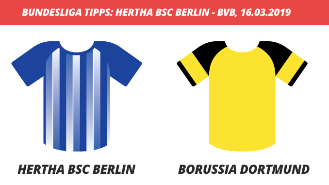 Bundesliga Tipps: Hertha BSC Berlin – Borussia Dortmund, 16.03.2019
