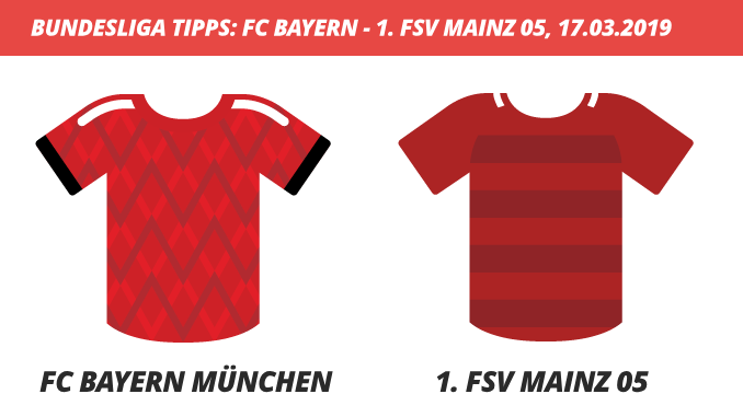 Bundesliga Tipps: FC Bayern München – 1. FSV Mainz 05, 17.03.2019