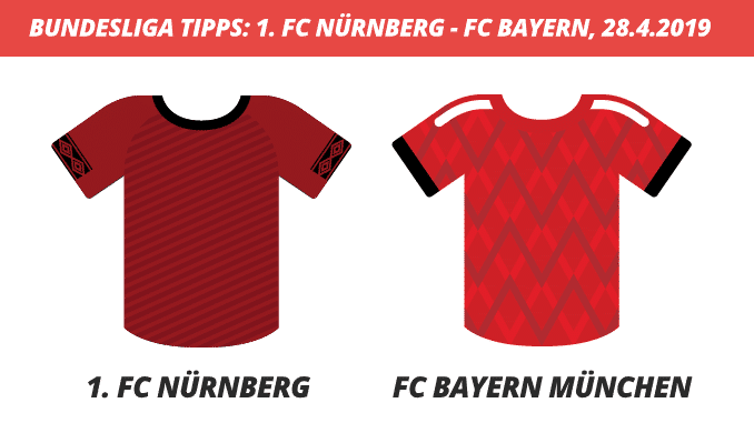 Bundesliga Tipps: 1. FC Nürnberg – FC Bayern München, 28.4.2019 (Prognose, Tipps & Quoten)
