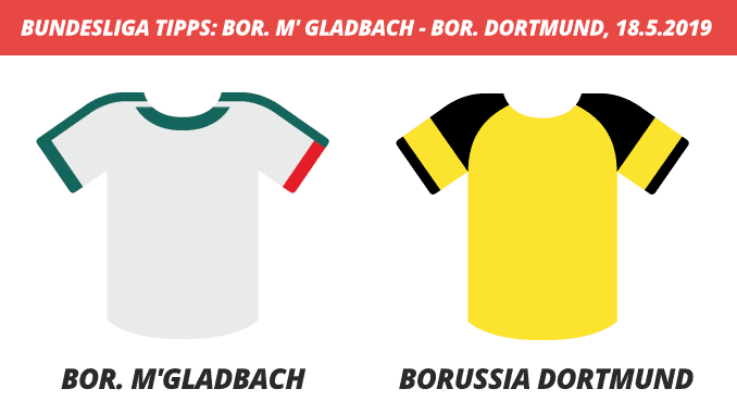 Bundesliga Tipps: Borussia M'Gladbach - Borussia Dortmund, 18.05.2019 (Prognose, Tipps & Quoten) Bundesliga Tipps: Borussia M'Gladbach - Borussia Dortmund, 18.05.2019 (Prognose, Tipps & Quoten)