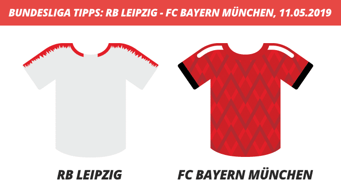 Bundesliga Tipps: RB Leipzig - FC Bayern München, 11.05.2019 (Prognose, Tipps & Quoten) Bundesliga Tipps: RB Leipzig - FC Bayern München, 11.05.2019 (Prognose, Tipps & Quoten)