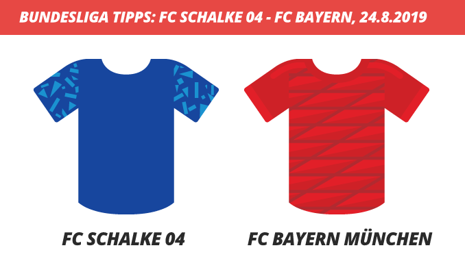 Bundesliga Tipps: FC Schalke 04 – FC Bayern München, 24.08.2019 (Prognose, Tipps & Quoten)