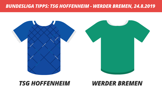 Bundesliga Tipps: TSG Hoffenheim – SV Werder Bremen, 24.08.2019 (Prognose, Tipps & Quoten)
