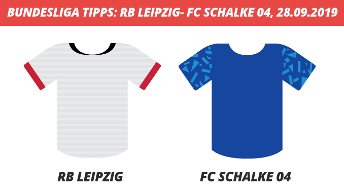 Bundesliga Tipps: RB Leipzig – FC Schalke 04, 28.09.2019 (Prognose, Tipps & Quoten)