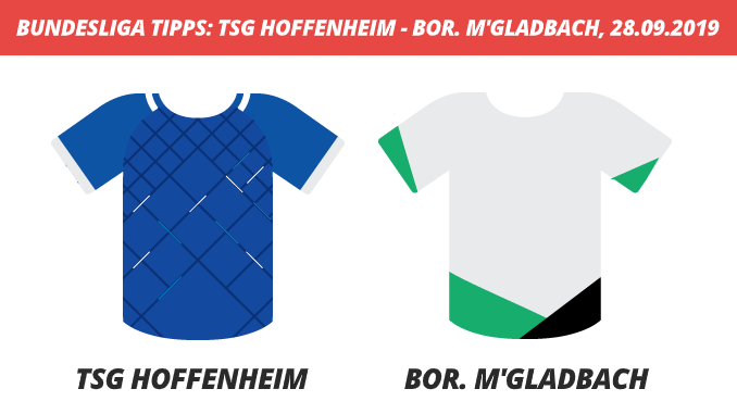 Bundesliga Tipps: TSG Hoffenheim – Borussia M’Gladbach, 28.09.2019 (Prognose, Tipps & Quoten)