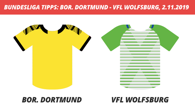 Bundesliga Tipps: Borussia Dortmund – VfL Wolfsburg, 02.11.2019 (Prognose, Tipps & Quoten)