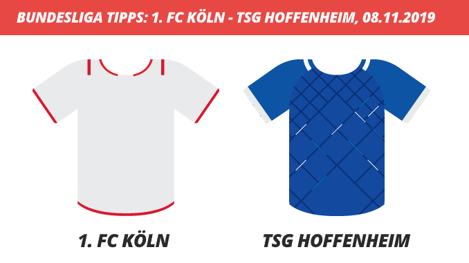 Bundesliga Tipps: 1. FC Köln – TSG Hoffenheim, 08.11.2019 (Prognose, Tipps & Quoten)