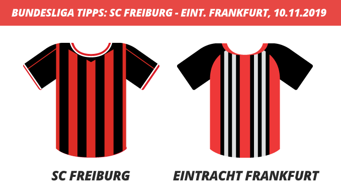 Bundesliga Tipps: SC Freiburg – Eintracht Frankfurt, 10.11.2019 (Prognose, Tipps & Quoten)