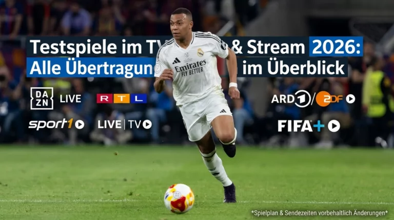 Testspiele im TV & Stream 2026: Alle Übertragungen im Überblick